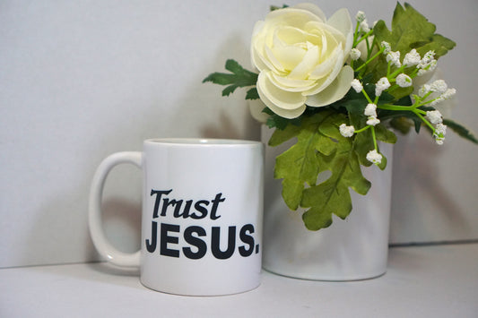 Trust Jesus mug