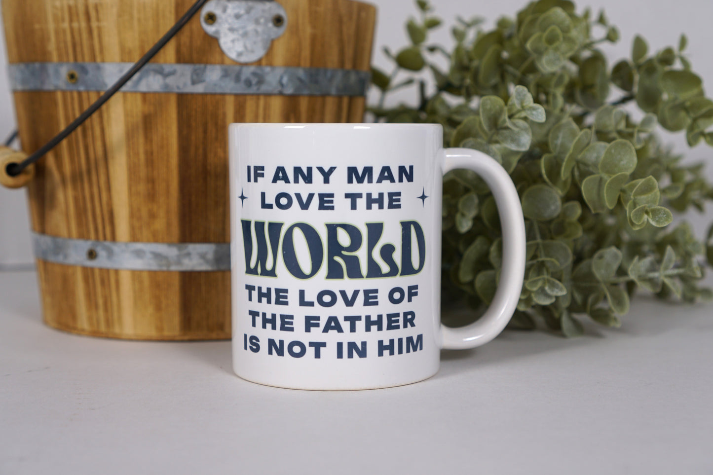 Love not the world mug