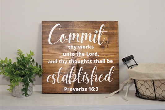 Commit thy works unto the Lord wood sign