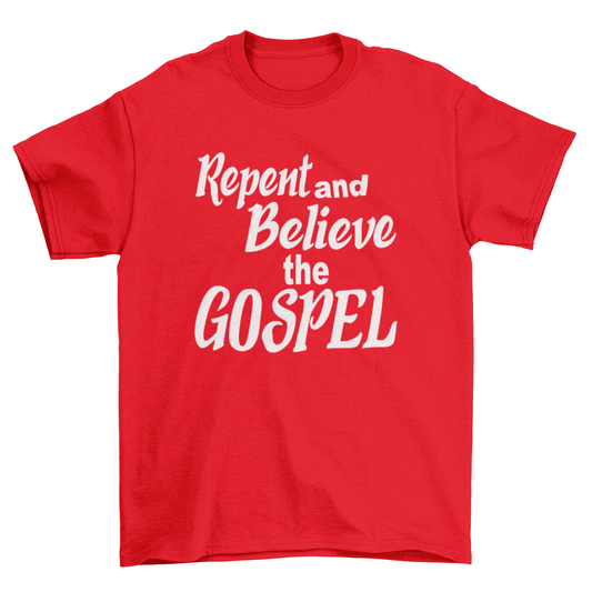 Repent and believe